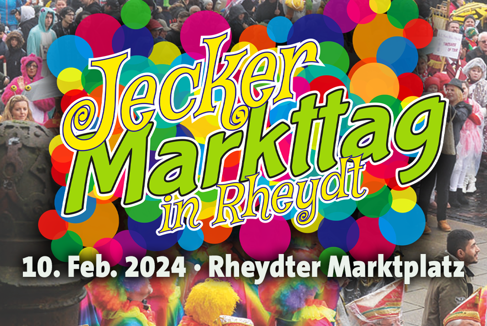 10. Feb. 2024 – »Jecker Markttag« in Rheydt